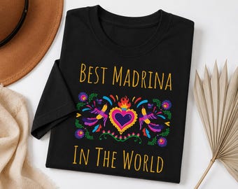 Best Madrina in The World T-Shirt, Spanish Godmother Gift