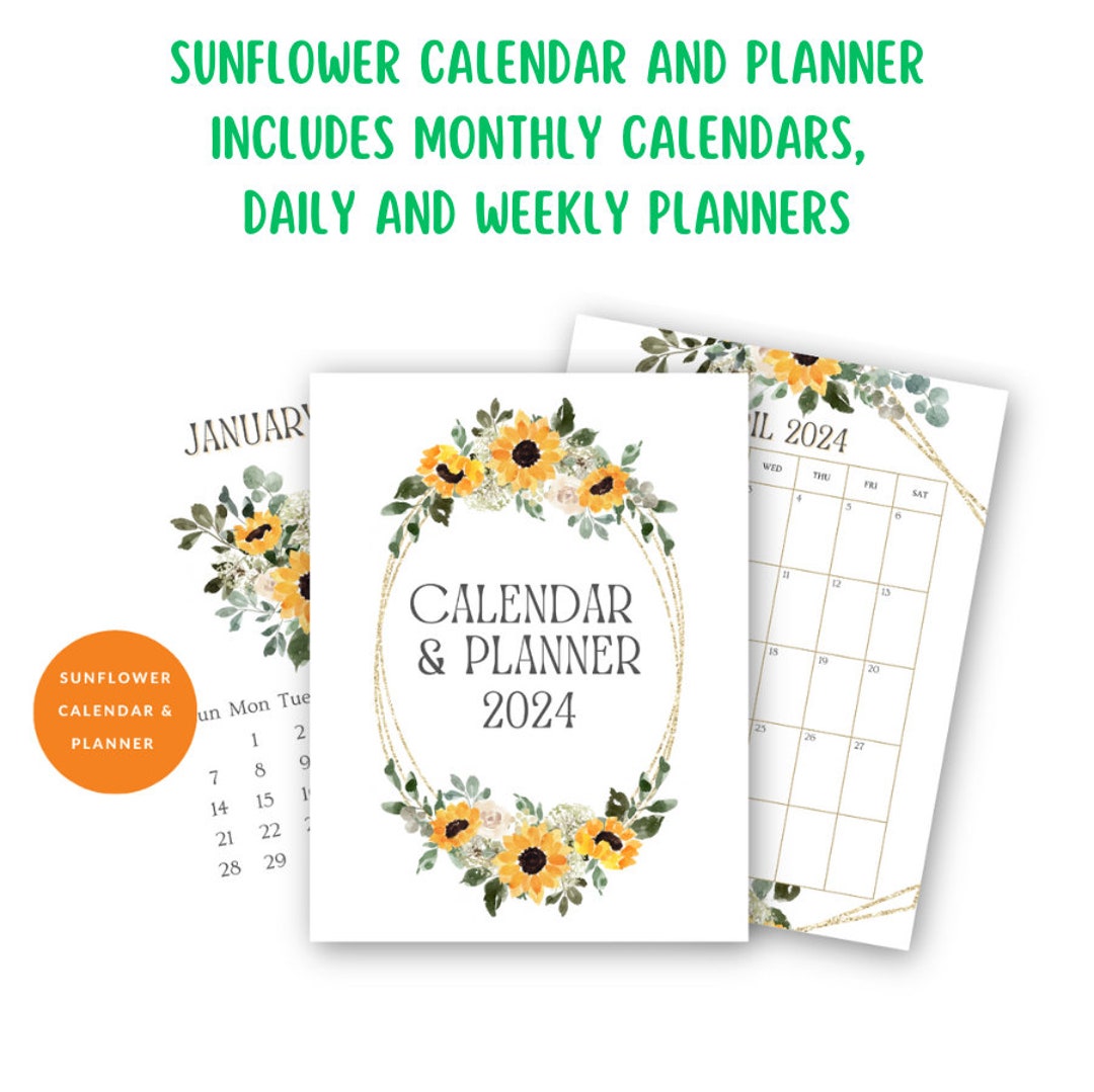 2024 Printable Sunflower Calendar & Planner Calendars Daily and Weekly