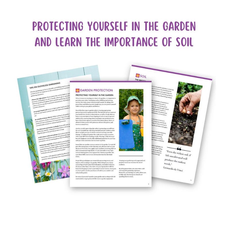 May include: A guide to protecting yourself while gardening and learning about the importance of soil. The guide includes tips on gloveless gardening, garden protection, and soil basics. The guide features a young girl holding a blue gardening tool and a quote by Leonardo da Vinci about the importance of soil.