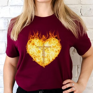 Faith heart on fire Shirt | Christian Tee for Women | Christian T Shirts | Christian Shirt | Christian Tshirts | Faith Shirts for Women