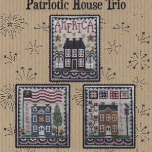 PATRIOTIC HOUSE TRIO; Pattern for Cross Stitch; Instant Pdf Download; Set of 3 designs. Quick to Stitch Americana