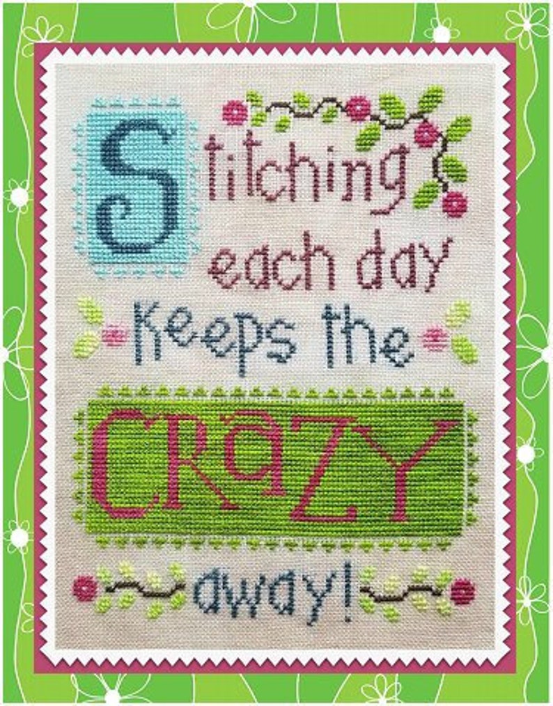 STITCHING Each Day KEEPS the Crazy AWAY Digital Pattern for - Etsy
