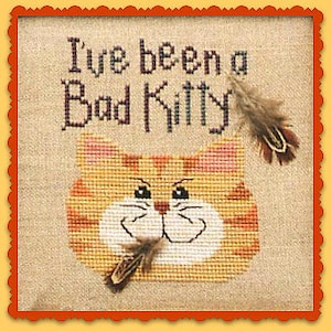May include: Cross stitch pattern featuring a cartoon orange tabby cat with the text "I've been a Bad Kitty" and two brown feathers.
