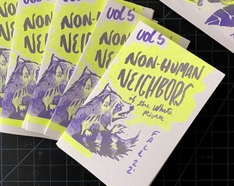 Non-Human Neighbors Mini Zine VOL 5 - Limited Edition Riso Prints