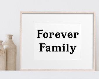 Forever Family Printable Family Wall Art, Adoption Quotes, Digital INSTANT DOWNLOAD