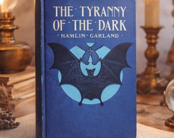 Vintage Occult Book | Antique 1900s Gothic Novel | Rare Collectible Literature Gift | Mystery Hardcover | The Tyranny of the Dark by Garland