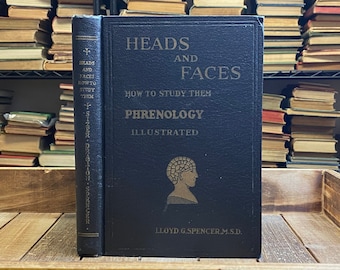 Vintage Occult Book Phrenology Brain Science Anatomy Psychic Reading Fortune Telling Love Reading Heads and Faces and How to Study Them