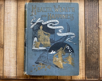 Vintage Success Book Health, Wealth and Happiness An Invaluable Friend - Amazing Vintage Book