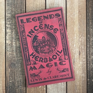 Vintage Herbal Magic Witchcraft Book Legends of Incense Herbs and Oil Magic Spells Rituals Herbology Paganism Grimoire Gift for Witch