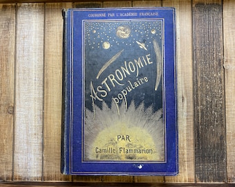 Vintage Astronomy Book Astronomie Populaire Par Camille Flammarion Space Science Solar System Constellations Sun Moon Stars