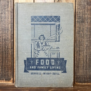 1942 Vintage Cookbook: Food and Family Living, Black & White Illustrations
