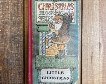 Vintage Christmas Book Christmas Stocking Series Little Christmas - Santa Fireplace Toys