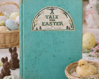 Vintage Easter Book Spring Decor Children's Book Retro Easter Bunny Rabbit Pastel Farmhouse Flowers Antique A Tale For Easter by Tasha Tudor