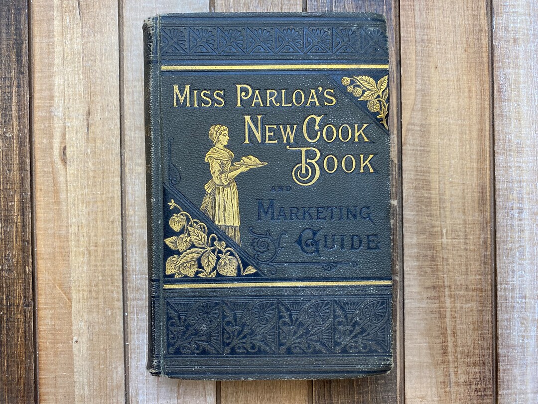 Vintage 1881 Cookbook Miss Parloas New Cook Book and - Etsy