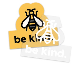 Be Kind. [Sticker]