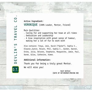 May include: A farewell message for Veronique, a leader, mentor, and friend. The message highlights her caring nature, dedication, and sense of humor. It also lists the names of her colleagues and includes the company logo, "D.T.", and the text "DEVLIN'S TRAVEL CO.".