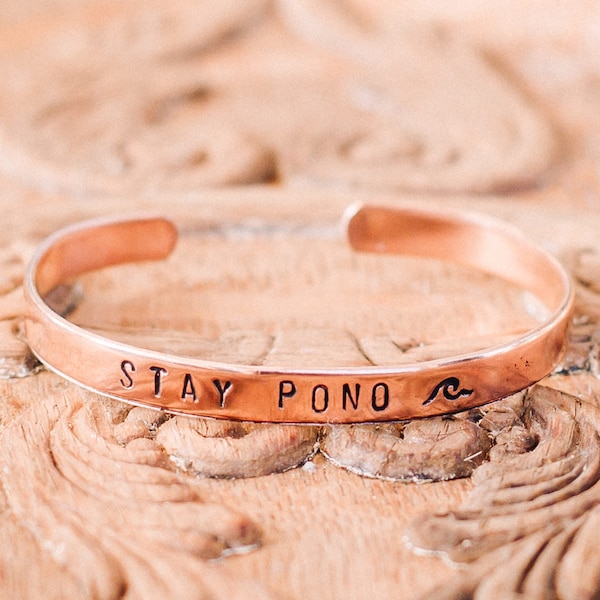 Stay Pono ~ Metal Stamped Bracelet ~  Handmade Jewelry,Personalized Bracelets,Bangle Bracelets, Hawaiian, aloha spirit, do what is right