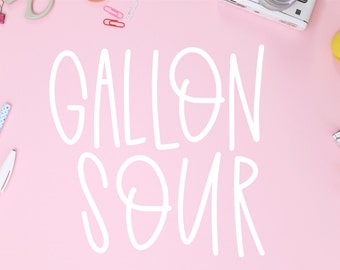 OTF, TTF, Gallon Sour, Font, Typeface, Type, Hand Lettered, Font Work, Fonts, True Type, Open Type, Fonts Of Etsy, Font Maker, Font Artist
