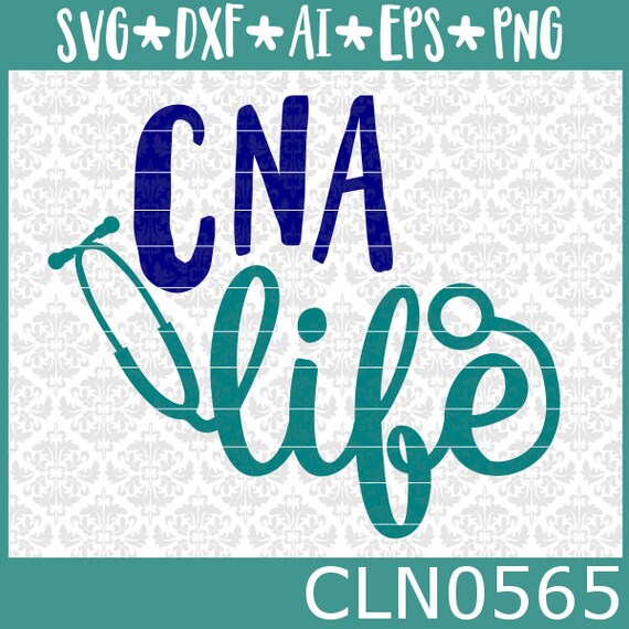 Download CNA life svg Nurse svg CNA svg Stethoscope svg CNA student ...