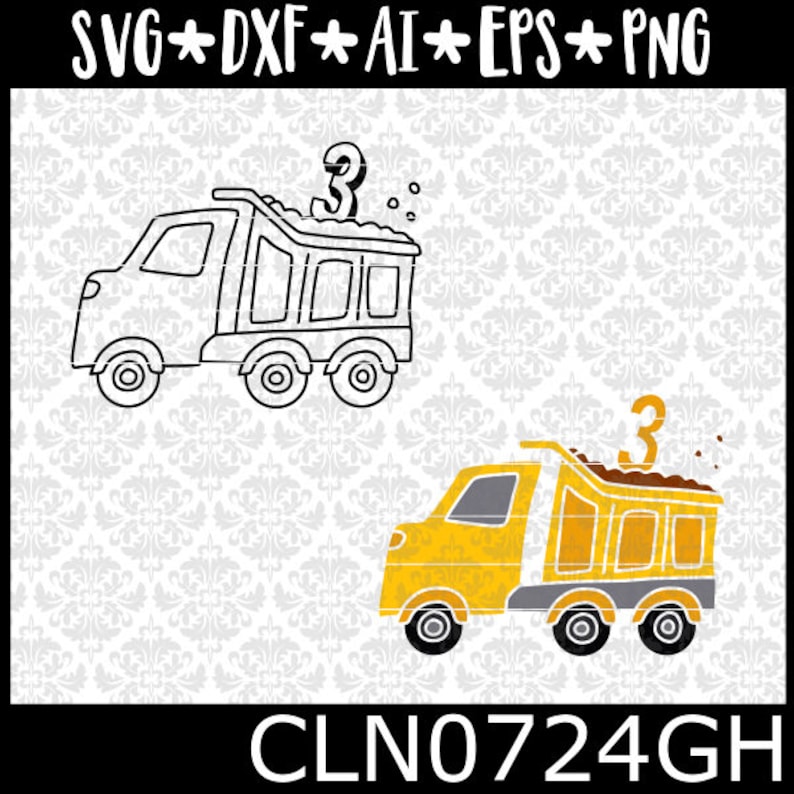 Free Free 97 Birthday Dump Truck Svg SVG PNG EPS DXF File