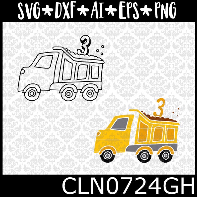 Free Free 97 Birthday Dump Truck Svg SVG PNG EPS DXF File