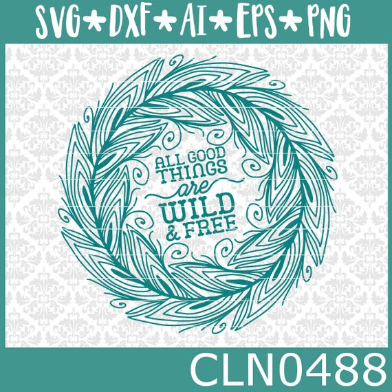 Download Good Things Are Wild And Free Peacock Svg Peacock Feather Etsy