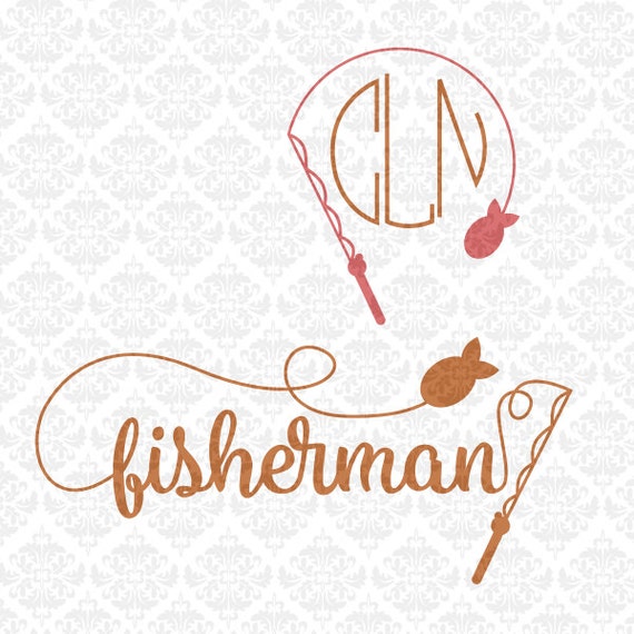 Download Fisherman Fishing Pole Monogram I'm A Reel Catch Gone | Etsy
