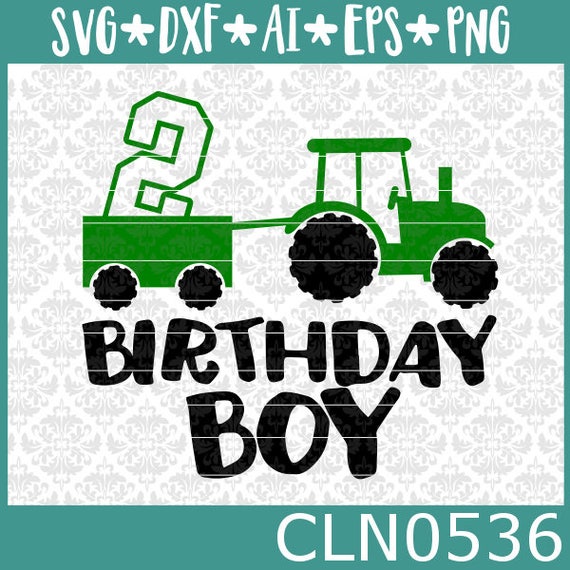 Download Tractor Svg Birthday Boy Svg Farm Boy Svg Tractor Birthday Etsy