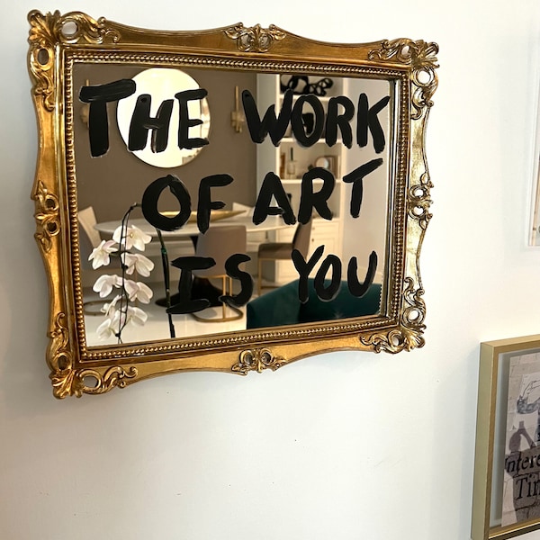 The Work of Art is You wall art.