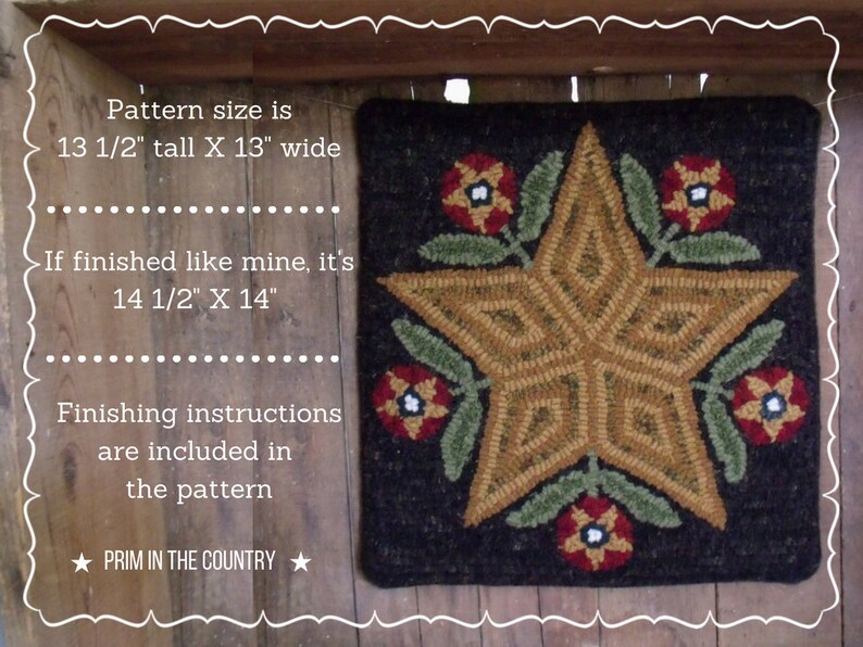 Puede incluir: Una alfombra negra con una gran estrella dorada en el centro. La estrella est&aacute; rodeada de cuatro flores rojas y blancas con hojas verdes. La alfombra mide 13 1/2 pulgadas de alto y 13 pulgadas de ancho. El texto "Pattern size is 13 1/2" tall X 13" wide" est&aacute; escrito en el lado izquierdo de la imagen. El texto "If finished like mine, it's 14 1/2" X 14" est&aacute; escrito debajo del primer texto. El texto "Finishing instructions are included in the pattern" est&aacute; escrito debajo del segundo texto. El texto "★ PRIM IN THE COUNTRY ★" est&aacute; escrito en la parte inferior de la imagen.