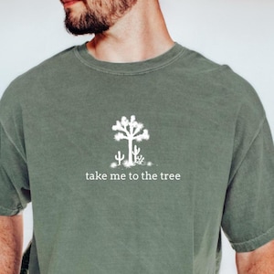 Joshua Tree TShirt, Joshua Take Me to the Tree Silhouette Graphic Tee | Nature Lovers Shirt | Joshua Tree National Park| Joshua Tree Graphic
