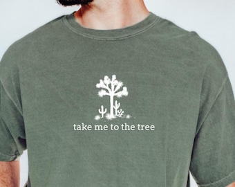 Joshua Tree TShirt, Joshua Take Me to the Tree Silhouette Graphic Tee | Nature Lovers Shirt | Joshua Tree National Park| Joshua Tree Graphic