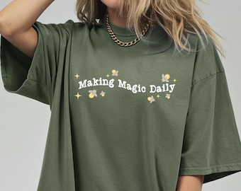 Firefly Graphic Tee, "Making Magic Daily" Comfort Colors Shirt
