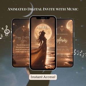 May include: Three smartphones displaying an animated digital invitation with music featuring an Aries theme. The screens show a golden-toned illustration of a figure with horns standing on a beach under a large moon, with text including Aries, Happy Birthday, and Instant Access.