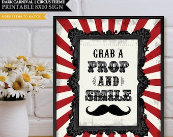 May include: Printable 8x10 sign with a red and white striped background. The sign has a black ornate frame and says "Grab a Prop and Smile" with a black mustache underneath.
