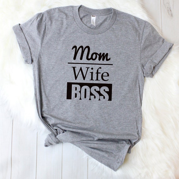 wife boss mom shirt