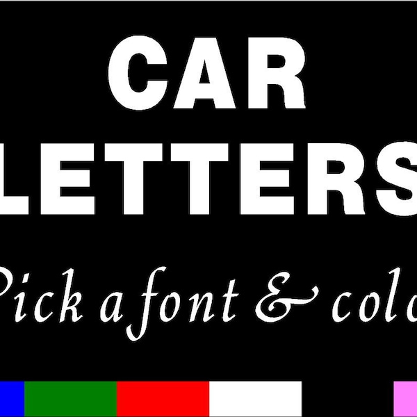 CUSTOM CAR LETTERS Vinyl Sticker decal auto lettering - per letter