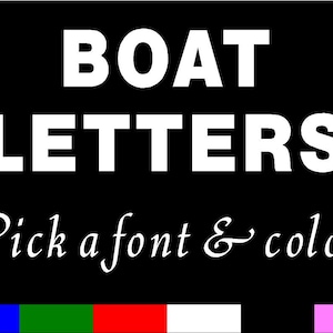 BOAT NAME LETTERS Vinyl Sticker decal  boat name lettering - per letter
