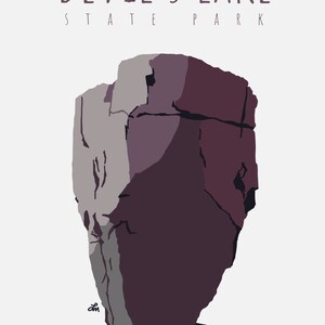 May include: Illustration of a rock formation in shades of gray and burgundy, with the text "DEVIL'S LAKE STATE PARK" in a purple font at the top. The artwork has a minimalist style and is set against a white background.