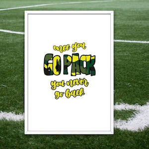 Once You Go Pack, Green Bay Packers Fan Slogan Art, Digital Download, Football, Green Bay, Wisconsin, Titletown, NFL