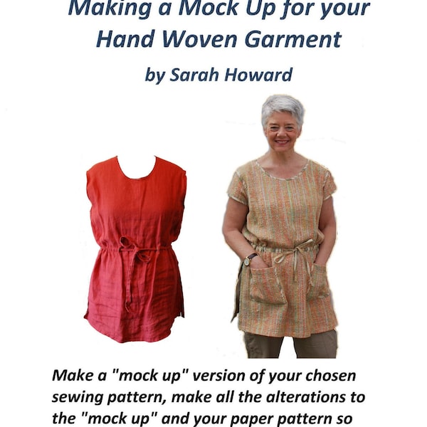 Instant download. Wear Your Weaving! Making a Mock Up for your Hand woven Garment. By Sarah Howard