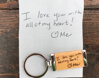 Key Chain with Hand Written Message / Transferred Handwriting / Custom/Engraved Key Chain