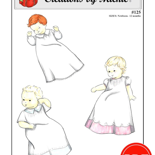 Creations by Michie' #125 - Dedication Gown - Sizes: Newborn - 12 mos. - Sewing Pattern Instant Download Printable