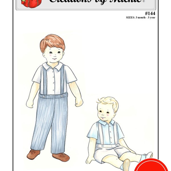 Creations by Michie' #144 - Boy's Shirts, Pants, and Suspenders - Sizes: 3 mos.- 3 years - Sewing Pattern Instant Download Printable