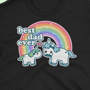 Best Dad Ever, Unicorn Dad Shirts, Cute Rainbow Father's Day T-Shirt