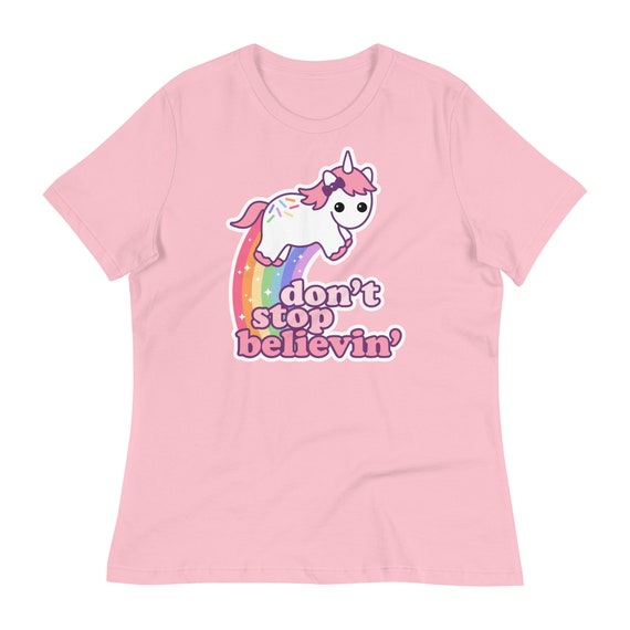 Don't Stop Believin' Unicorn T-Shirt Don't Stop Believin' Unicorn T-Shirt