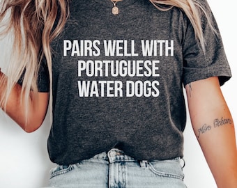 Portuguese Water Dog Shirt, Funny Dog Shirt, Portie Dog Mom Tshirt, Mother's Day Gift, Dog Mom Gifts, Portuguese Water Dog Lover Gift
