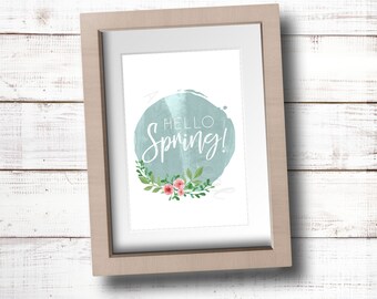 Hello Spring! Printable Sign V2 // INSTANT DOWNLOAD // Spring // Printable, Digital