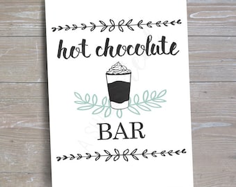 Hot Chocolate Bar Sign, Version 1 // INSTANT DOWNLOAD // Hot Cocoa Party // Printable, Digital