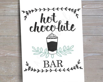 Hot Chocolate Bar Sign, Version 2 // INSTANT DOWNLOAD // Hot Cocoa Party // Printable, Digital